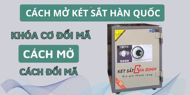 Mở khóa két sắt Hàn Quốc