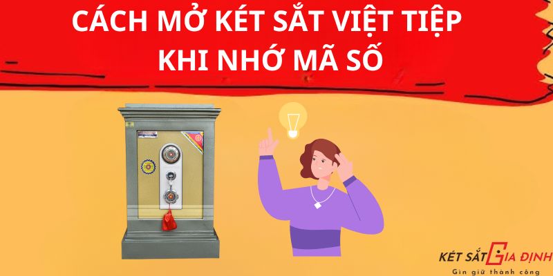 Cách mở két sắt không cần chìa khóa khi vẫn nhớ mã số