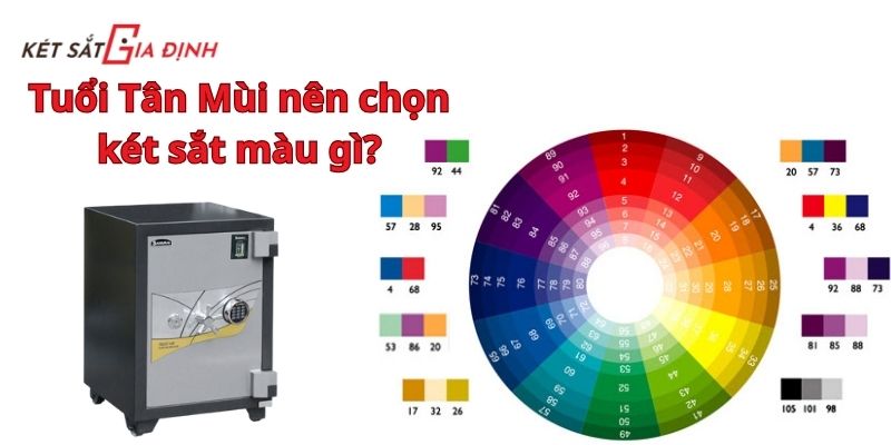 Gợi ý màu két sắt hợp phong thủy cho tuổi Tân Mùi