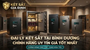 Đại Lý Két Sắt Tại Bình Dương Chính Hãng Uy Tín Giá Tốt Nhất