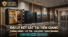 Đại Lý Két Sắt Tại Tiền Giang Chính Hãng Uy Tín Giá Kho Giao Nhanh