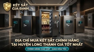 Địa Chỉ Mua Két Sắt Chính Hãng Tại Huyện Long Thành Giá Tốt Nhất