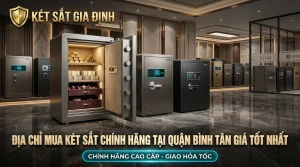 Địa Chỉ Mua Két Sắt Chính Hãng Tại Quận Bình Tân Giá Tốt Nhất