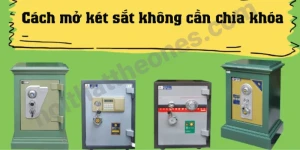 Cách mở két sắt không cần chìa khóa nhanh chóng và hiệu quả