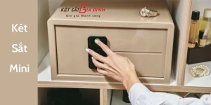 Các Loại Két Sắt Phổ Biến Và Sự Lựa Chọn Tốt Nhất Cho Bạn
