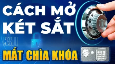 Mất chìa khóa két sắt Hòa Phát? Giải pháp an toàn từ Két Sắt Gia Định