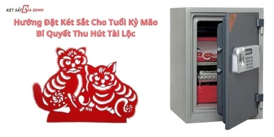Hướng Đặt Két Sắt Cho Tuổi Kỷ Mão: Bí Quyết Thu Hút Tài Lộc